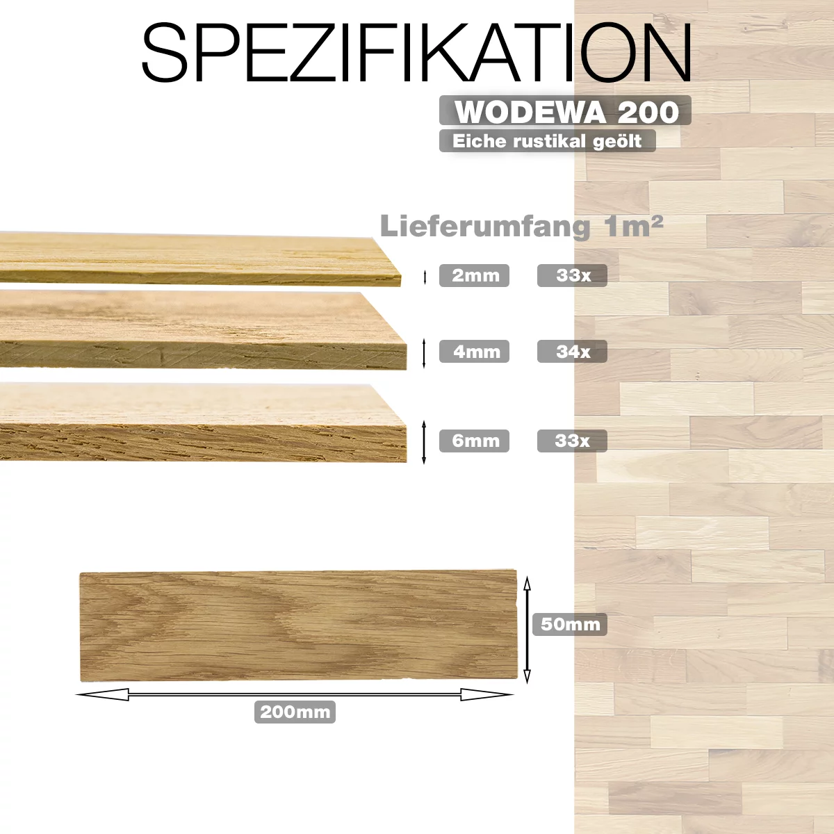 Spezifikation der WODEWA 200 Holzpaneele aus Eiche rustikal geölt mit Stärken 2–6 mm und Format 200 x 50 mm